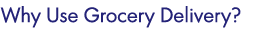 why use san francisco grocery delivery